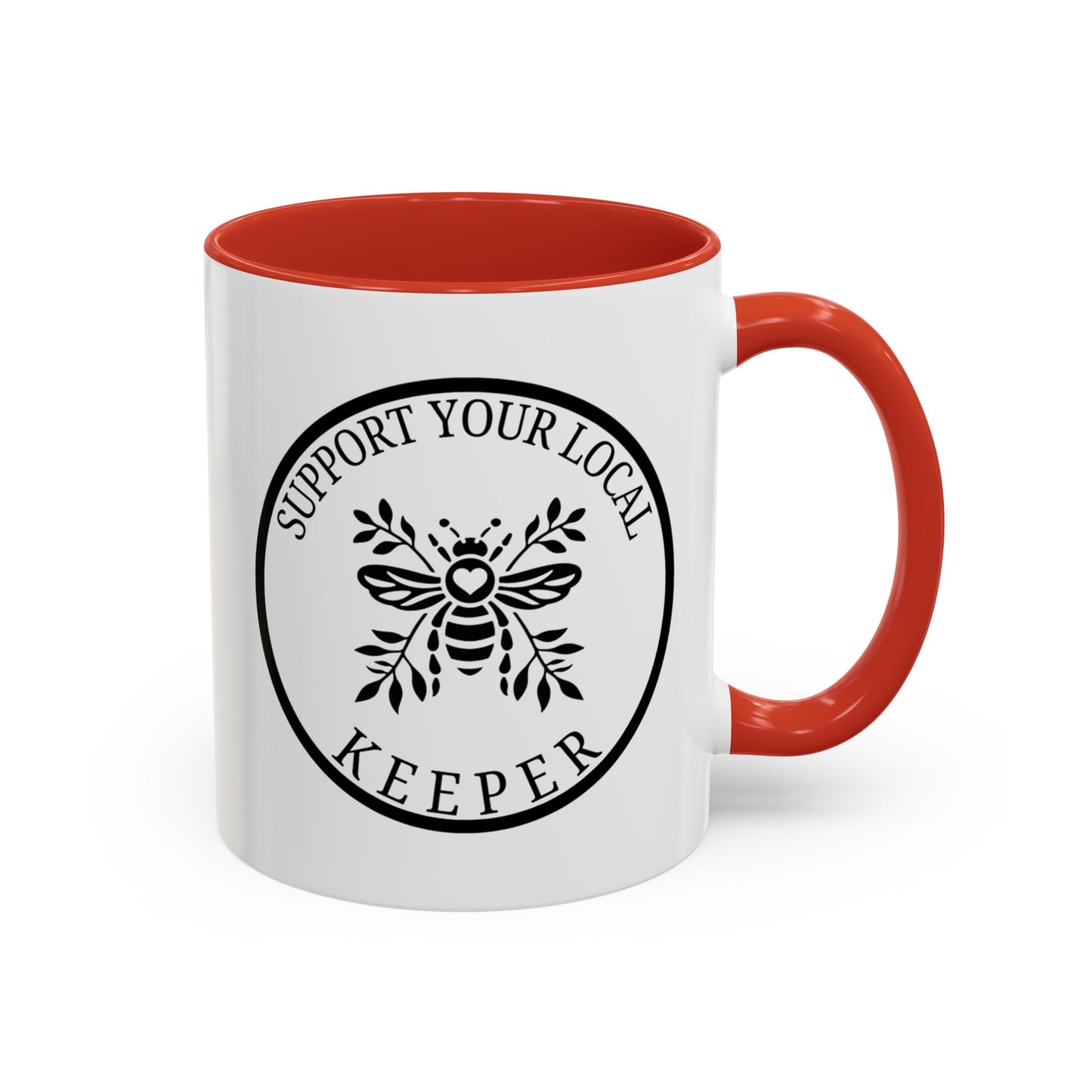 Support Your Local Keeper Coffee Mug - 11oz & 15oz Accent Mugs