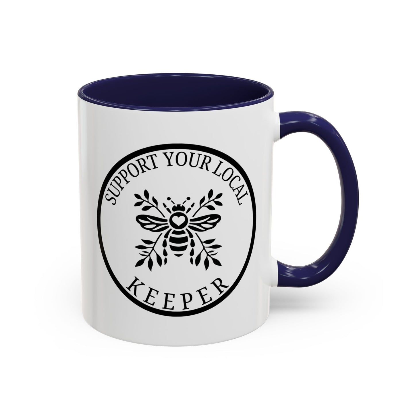 Support Your Local Keeper Coffee Mug - 11oz & 15oz Accent Mugs