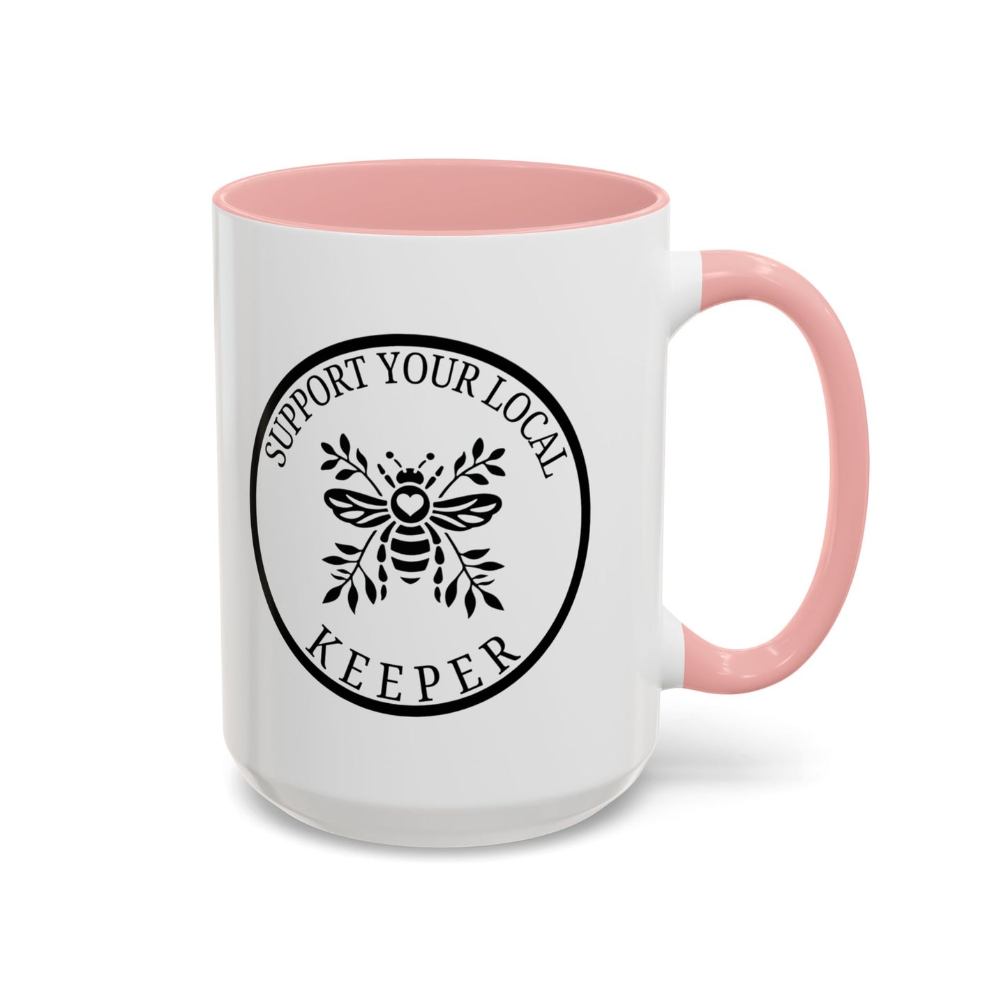 Support Your Local Keeper Coffee Mug - 11oz & 15oz Accent Mugs